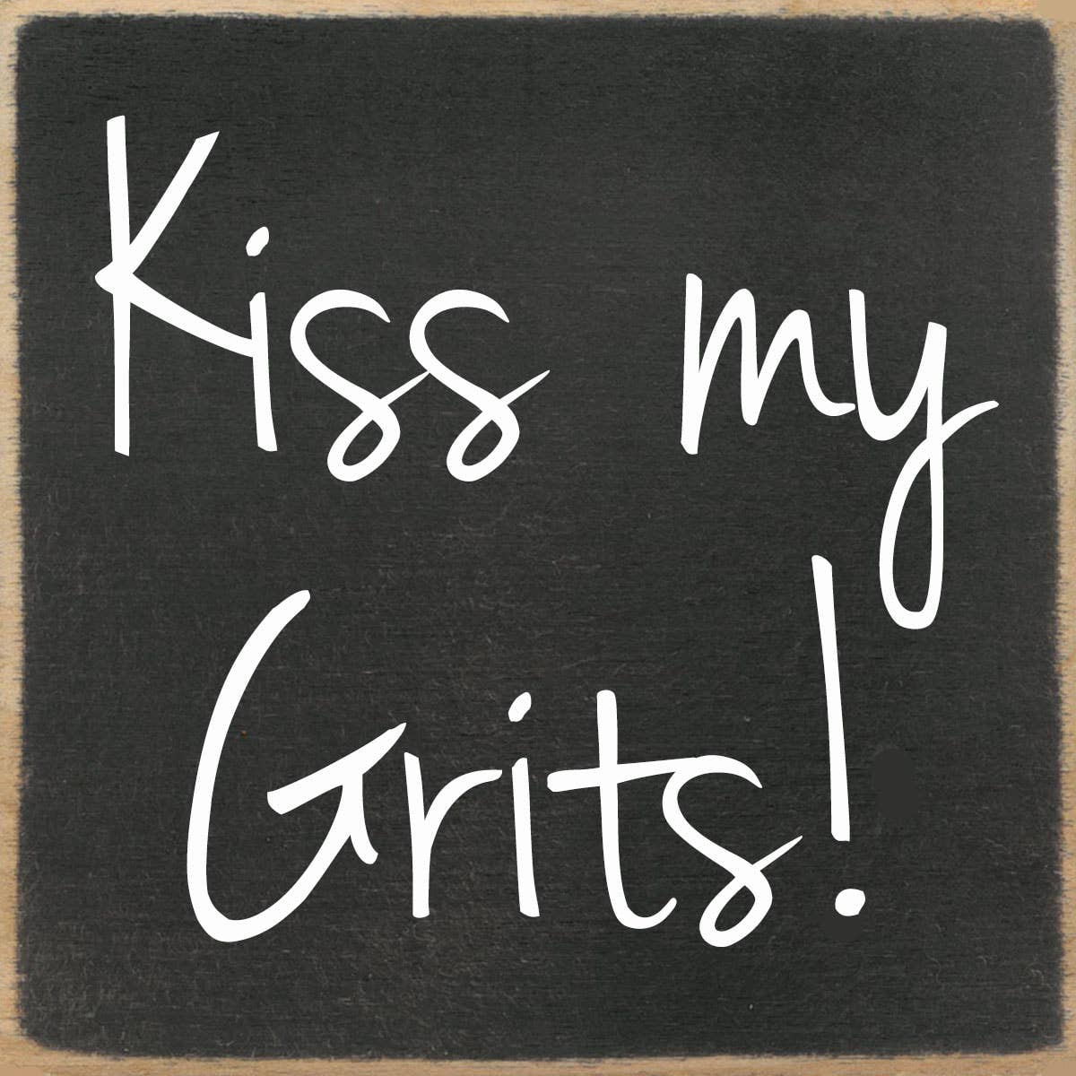 4X4-1011 Kiss My Grits
