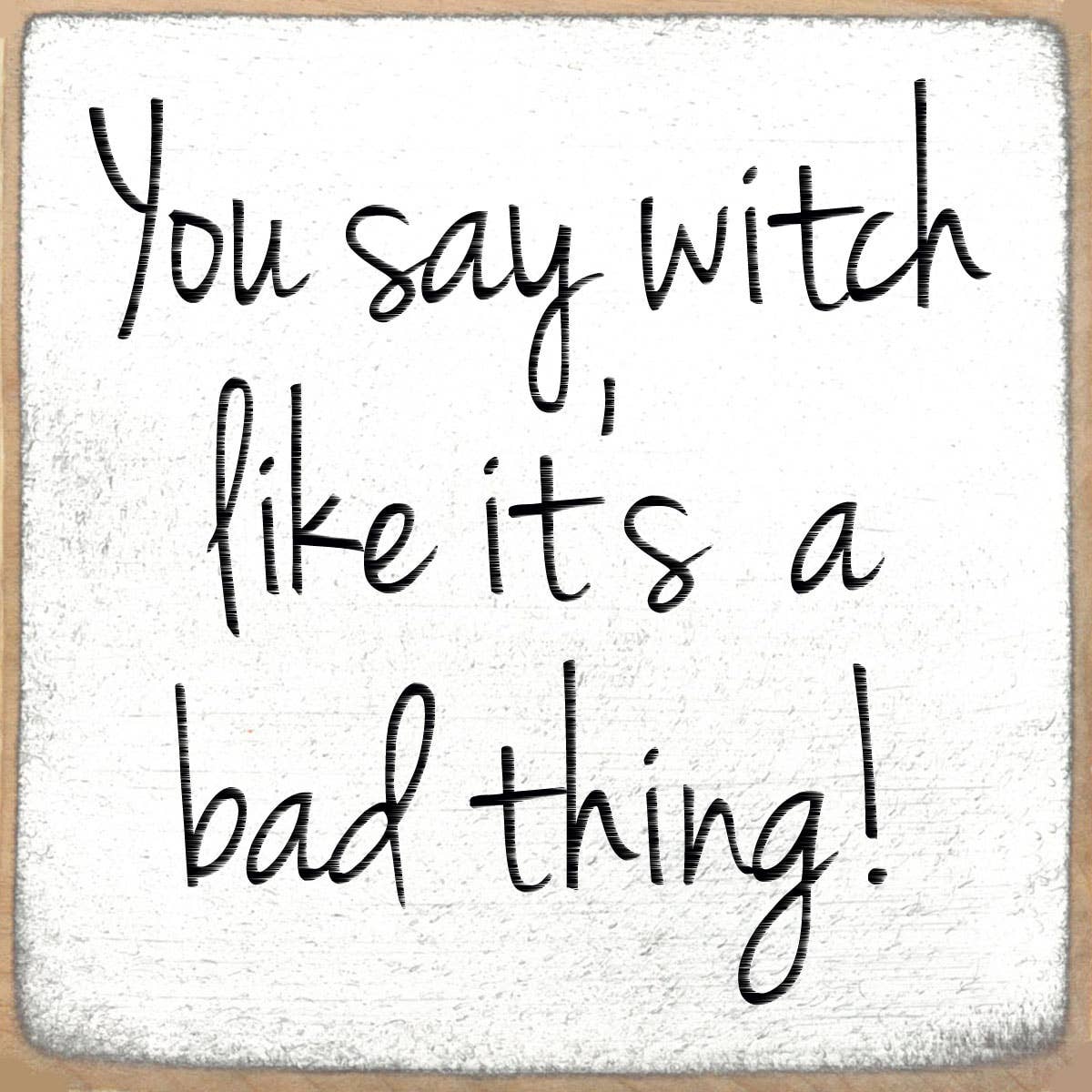 4X4-420 You Say Witch