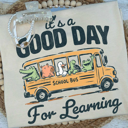 It's A Good Day For Learning School Bus DTF Heat Transfer
