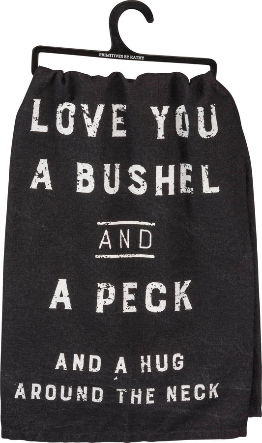 Love You A Bushel And A Peck Kitchen Towel