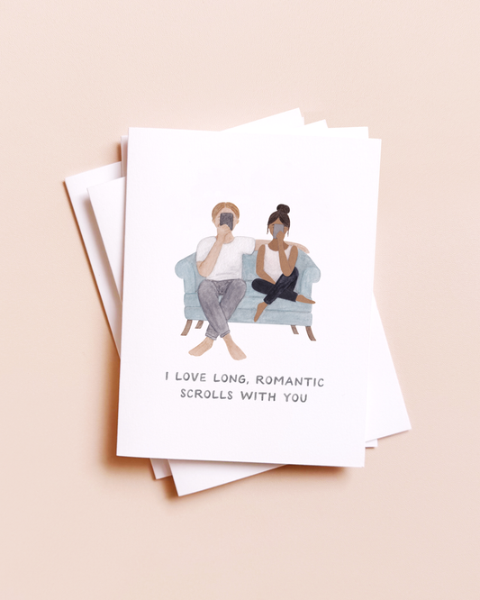 Long Romantic Scrolls — Funny Relationship Love Card