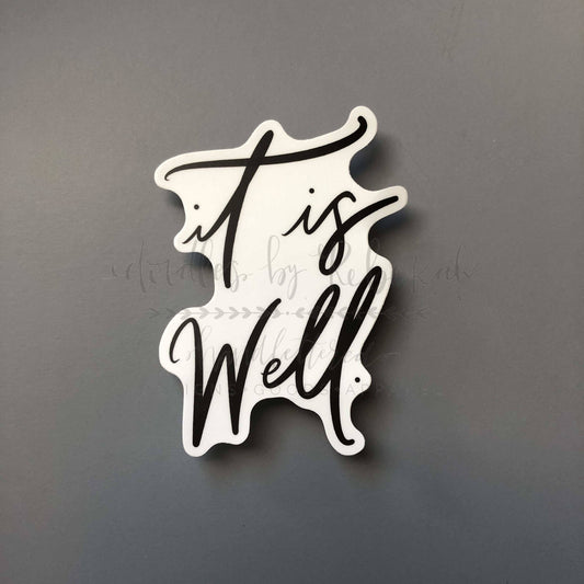 It Is Well Sticker