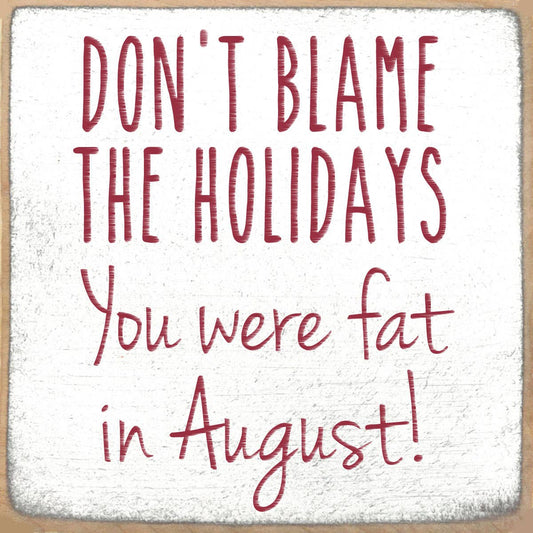 4X4-337 Fat In August