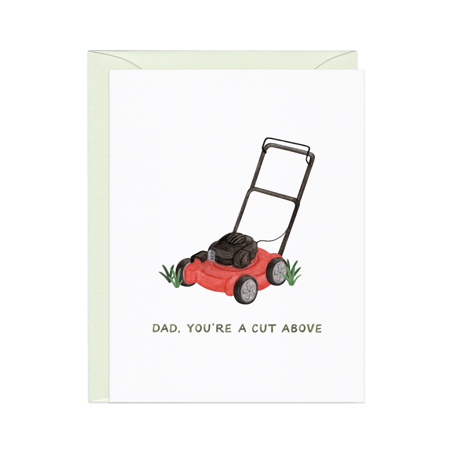You're A Cut Above — Lawn Pun Dad Joke Father's Day Card