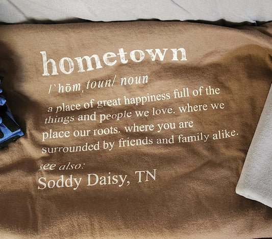 Hometown Definition - Soddy Daisy, TN Tee