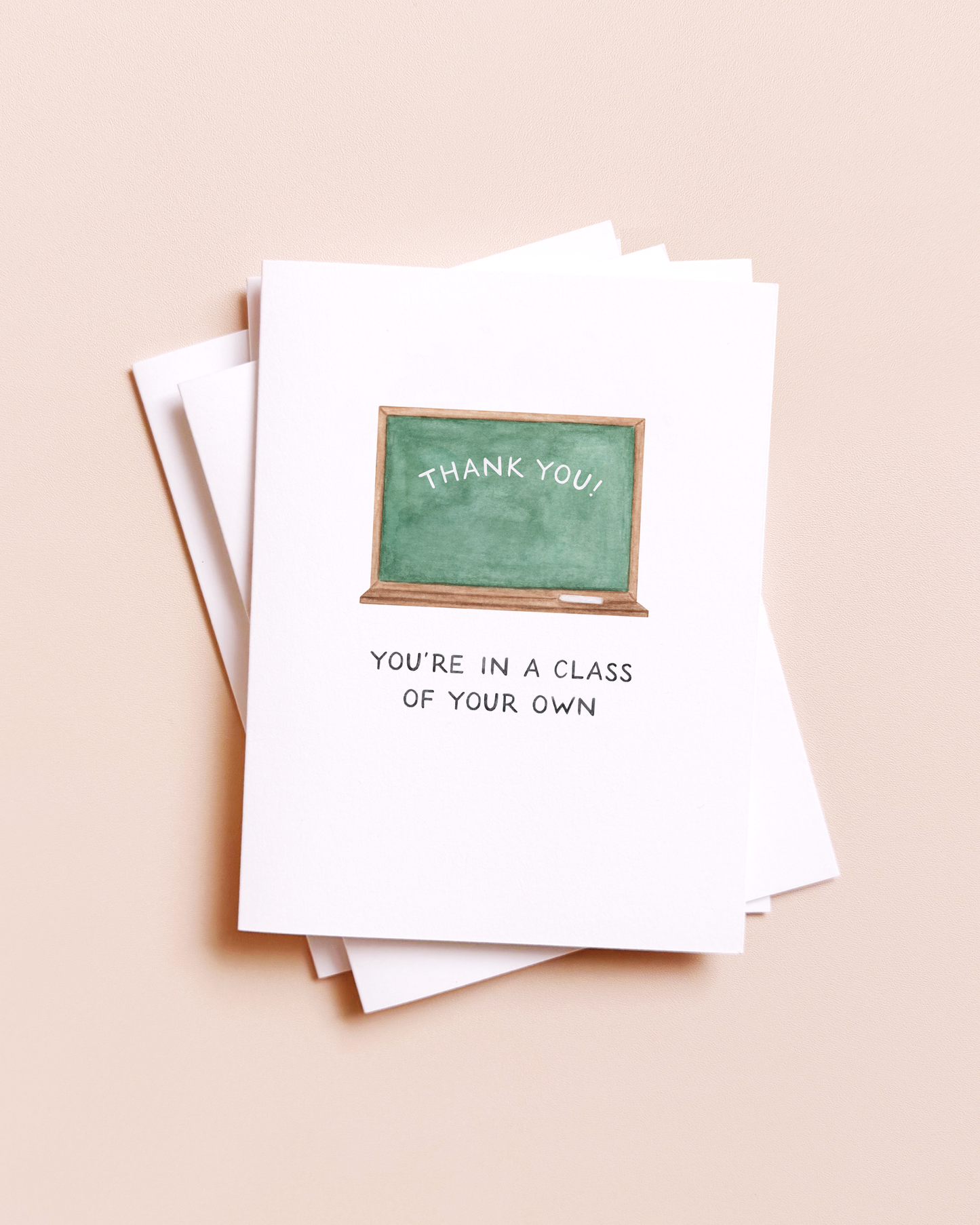 A Class Of Your Own — Teacher Appreciation / Thank You Card