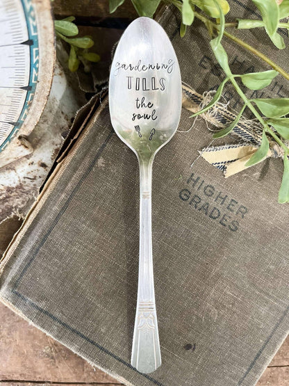 Gardening Tills The Soul Vintage Stamped spoon