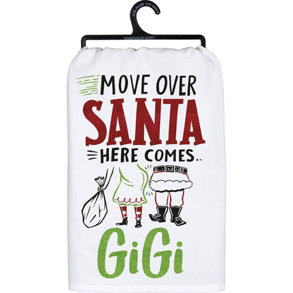 Move Over Santa Here Comes Gigi Kitchen Towel