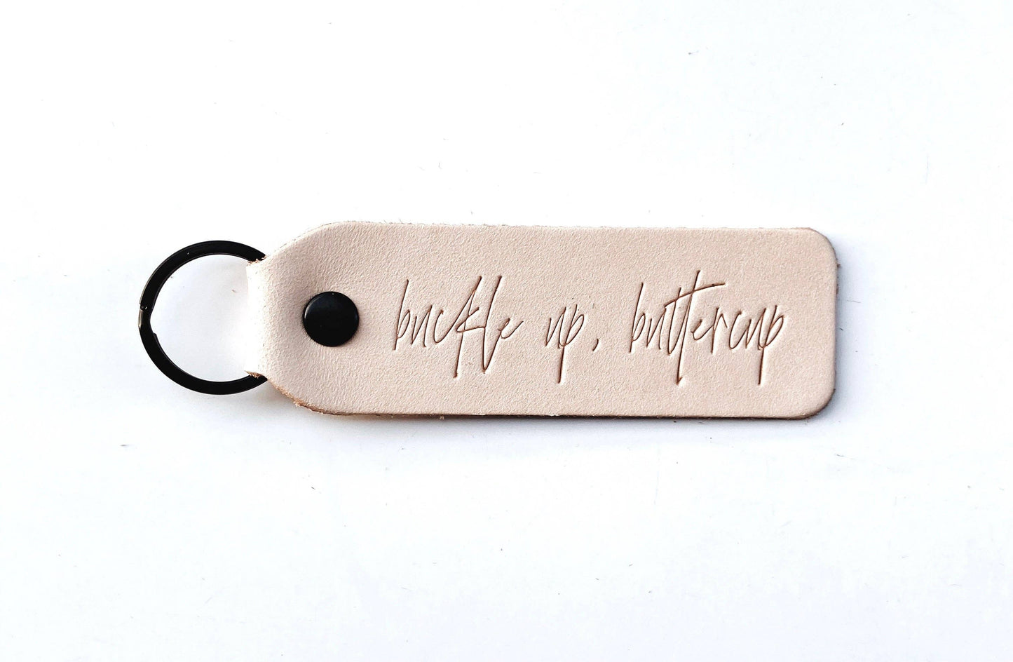 "Buckle Up Buttercup" Script Keychain
