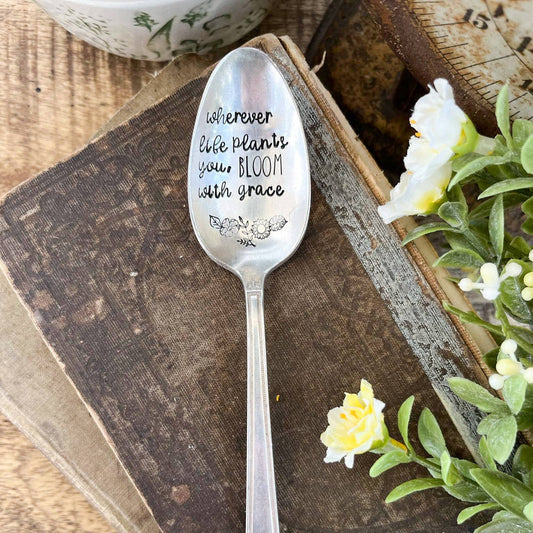 Wherever Life Plants You Vintage Stamped Spoon