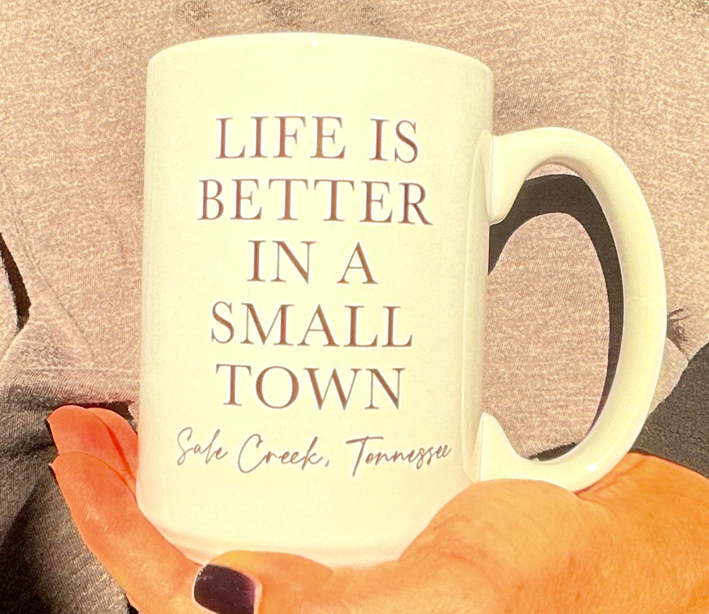 Life Is Better in a Small Town Mug