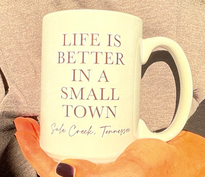 Life Is Better in a Small Town Mug