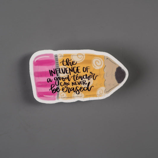 The Influence of a Good Teacher Sticker