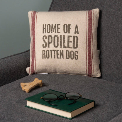 Spoiled Rotten Dog Pillow