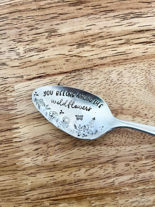 You Belong Among The Wildflowers Vintage Stamped Spoon